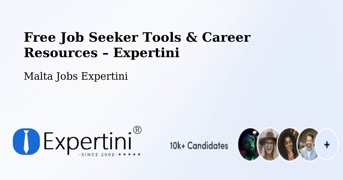 Free Job Seeker Tools & Career Resources – Paola - Paola, Malta Jobs Expertini