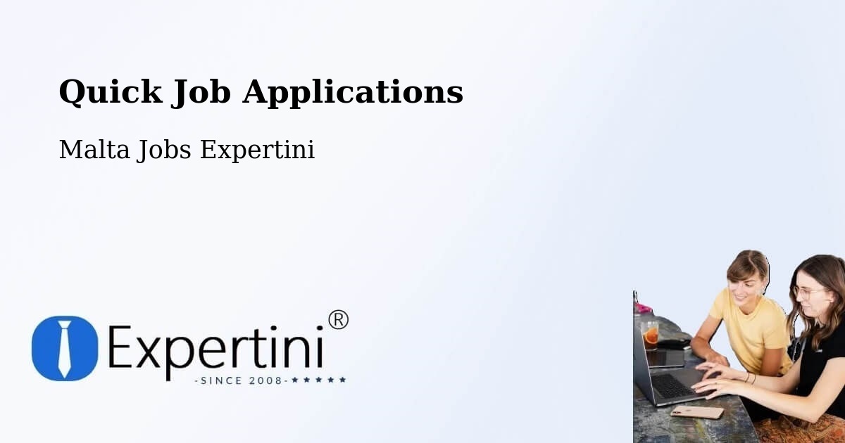 Quick Apply Feature – Paola - Malta Jobs Expertini
